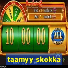 taamyy skokka